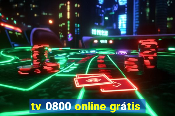 tv 0800 online grátis